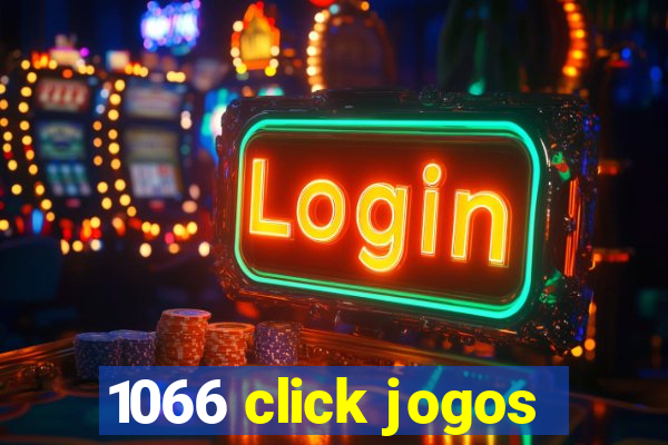 1066 click jogos